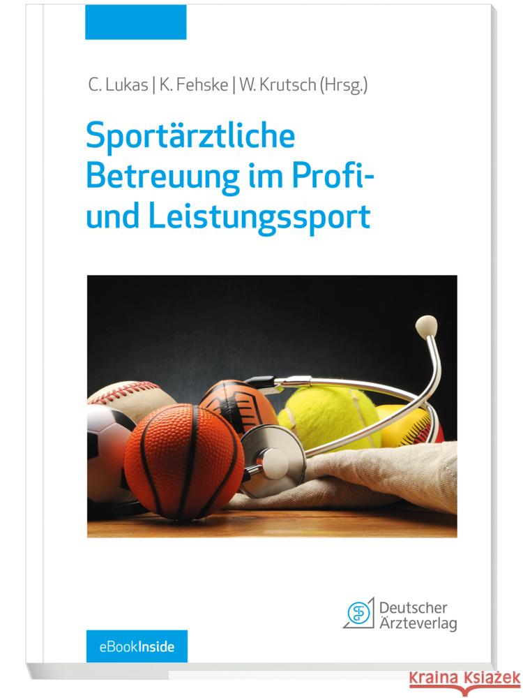 Sportärztliche Betreuung im Profi- und Leistungssport, m. 1 Beilage, m. 1 Beilage