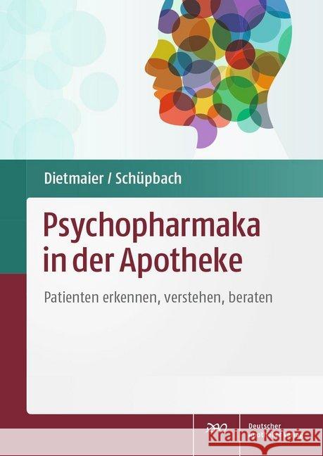 Psychopharmaka in der Apotheke : Patienten erkennen, verstehen, beraten