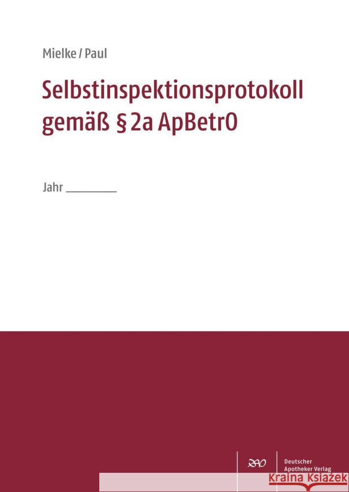 Selbstinspektionsprotokoll gemäß    2a ApBetrO