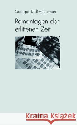 Remontagen der erlittenen Zeit : Das Auge der Geschichte, 2