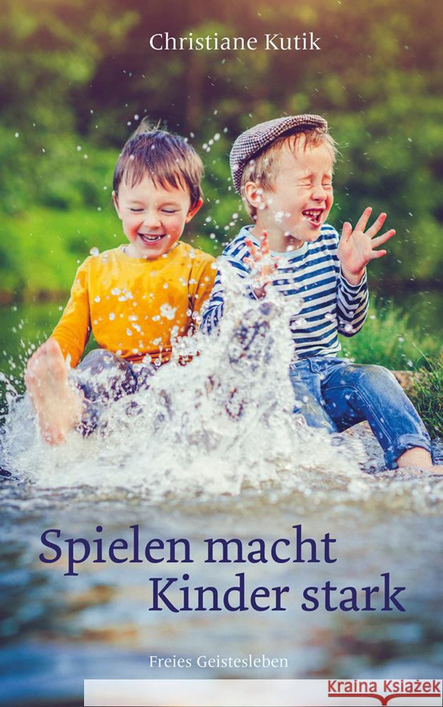 Spielen macht Kinder stark