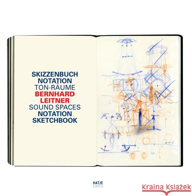 Bernhard Leitner: Sound Spaces: Notation Sketchbook