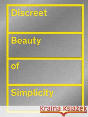 Jörg Schellmann: Discreet Beauty of Simplicity