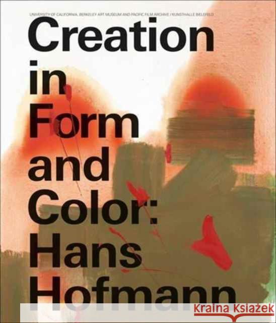 Hans Hofmann: Creation in Form and Color