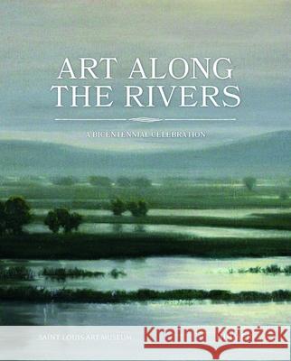 Art Along the Rivers: A Bicentennial Celebration