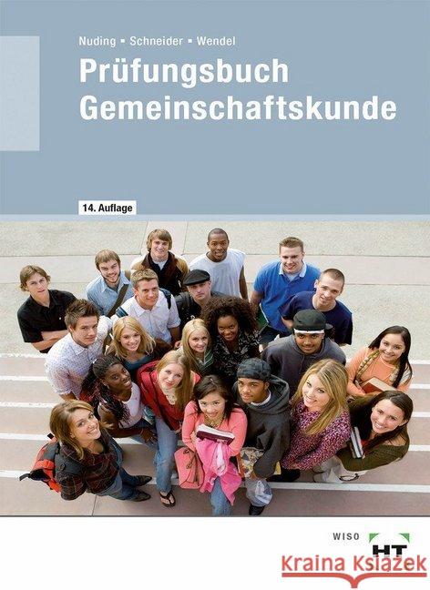 Prüfungsbuch Gemeinschaftskunde : Fragen und Antworten für die Vorbereitung auf Klassenarbeiten und Abschlussprüfung, zur Wiederholung, zum Nachschlagen