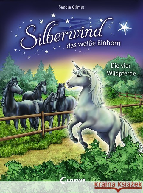 Silberwind, das weiße Einhorn - Die vier Wildpferde