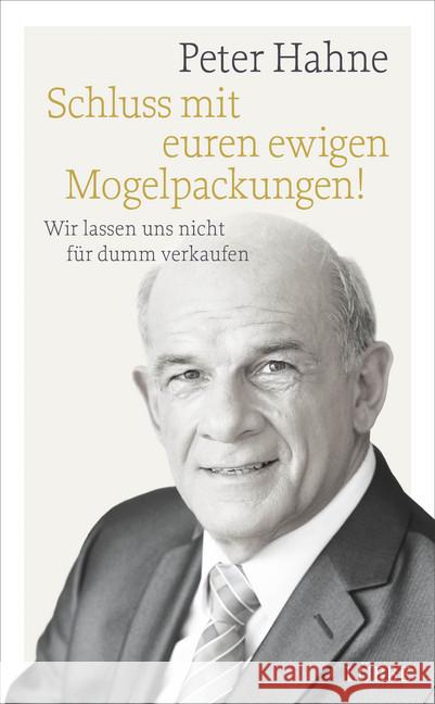 Schluss mit euren ewigen Mogelpackungen! : Wir lassen uns nicht für dumm verkaufen