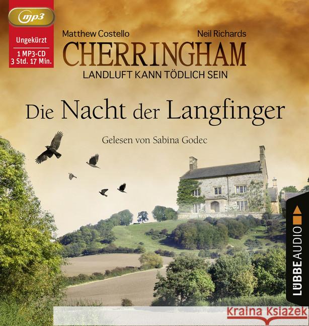 Cherringham - Die Nacht der Langfinger, 1 MP3-CD : Landluft kann tödlich sein - Folge 04. Ungekürzt. , Lesung. MP3 Format. Ungekürzte Ausgabe