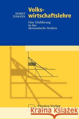 Volkswirtschaftslehre: Eine Einführung in Das Ökonomische Denken