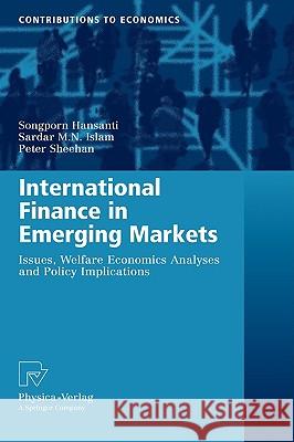 International Finance in Emerging Markets: Issues, Welfare Economics Analyses and Policy Implications