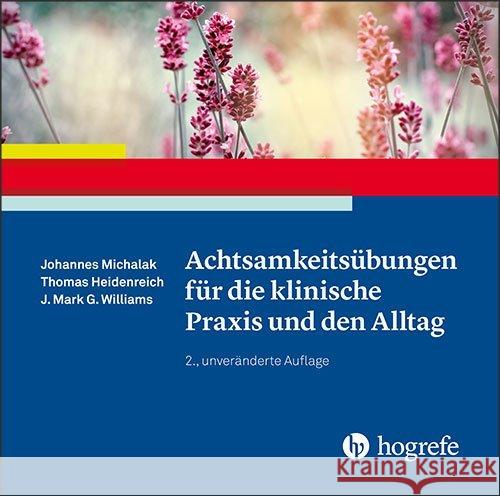 Achtsamkeitsübungen für die klinische Praxis und den Alltag, 1 Audio-CD, MP3