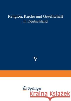 Religion, Kirche Und Gesellschaft in Deutschland: Gegenwartskunde Sonderheft 5 - 1988