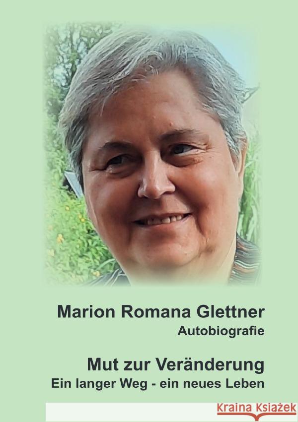 Mut zur Veränderung/ Ein langer Weg - ein  neues Leben