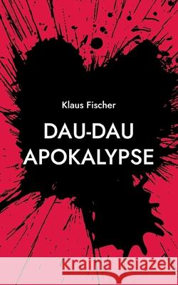 Dau-Dau Apokalypse