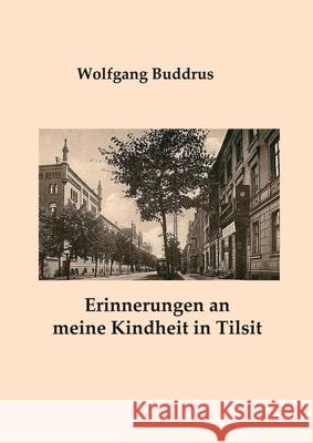 Erinnerungen an meine Kindheit in Tilsit