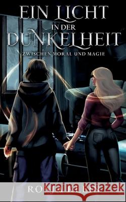 Ein Licht in der Dunkelheit: Zwischen Moral und Magie