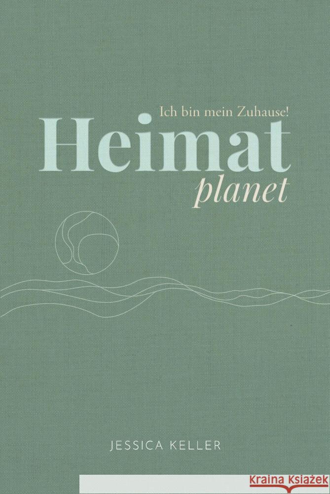 Heimatplanet - Ich bin mein Zuhause!