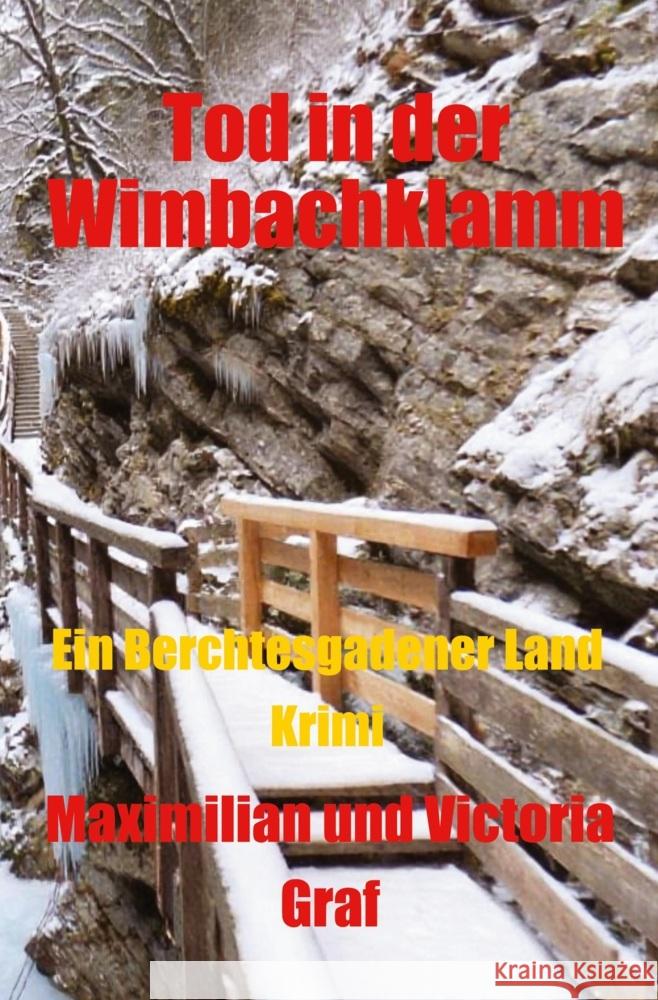 Tod in der Wimmbachklamm