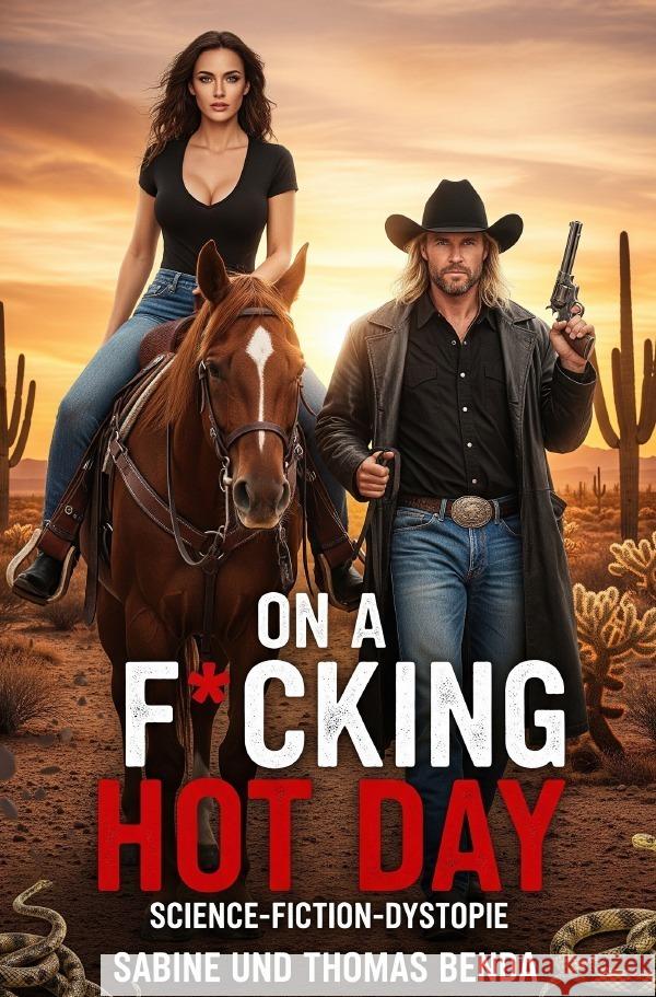 On a F*cking Hot Day