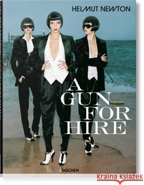 Helmut Newton. a Gun for Hire