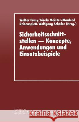 Sicherheitsschnittstellen - Konzepte, Anwendungen Und Einsatzbeispiele: Proceedings Des Workshops Security Application Programming Interfaces '94 Am 1