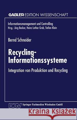 Recycling-Informationssysteme: Integration Von Produktion Und Recycling