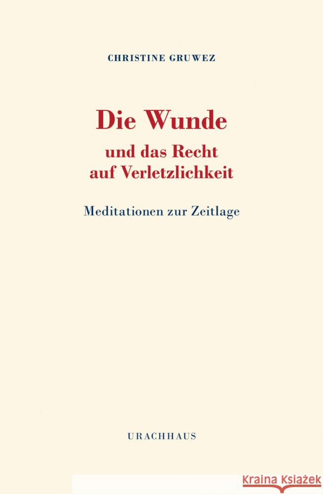 Die Wunde und das Recht auf Verletzlichkeit