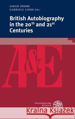 British Autobiography in the 20th and 21st Centuries