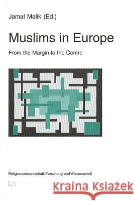 Muslims in Europe: From the Margin to the Centre Volume 1