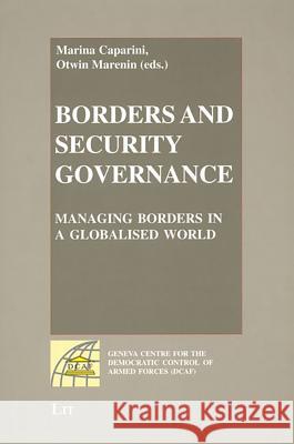 Borders and Security Governance: Managing Borders in a Globalised World