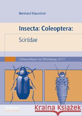 Insecta: Coleoptera: Scirtidae: Süßwasserfauna Von Mitteleuropa. Bd. 20/17