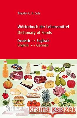Wörterbuch Der Lebensmittel - Dictionary of Foods