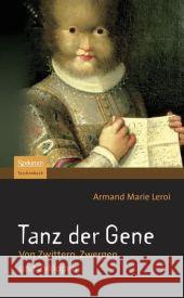 Tanz Der Gene: Von Zwittern, Zwergen Und Zyklopen