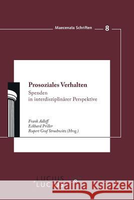 Prosoziales Verhalten: Spenden in Interdisziplinärer Perspektive