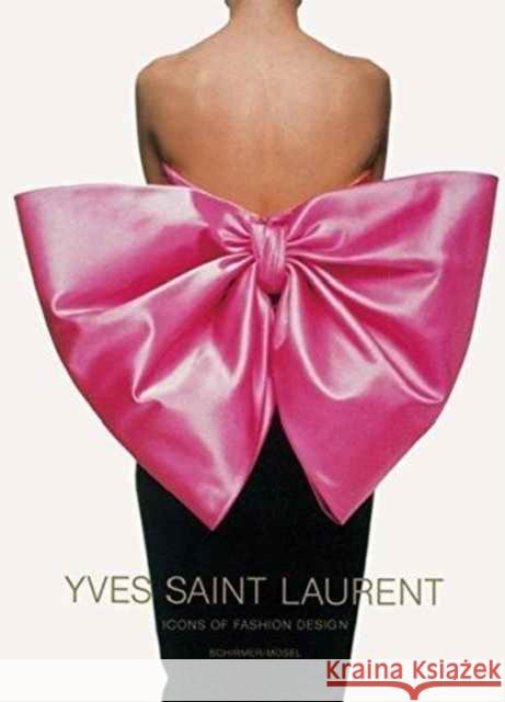 Yves Saint Laurent: Icons of Fashion Design