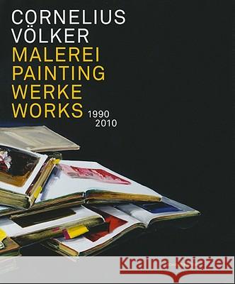 Cornelius Volker - Painting Works 1990 2010