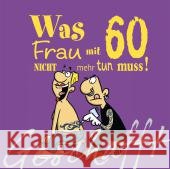 Geschafft! Was Frau mit 60 nicht mehr tun muss!