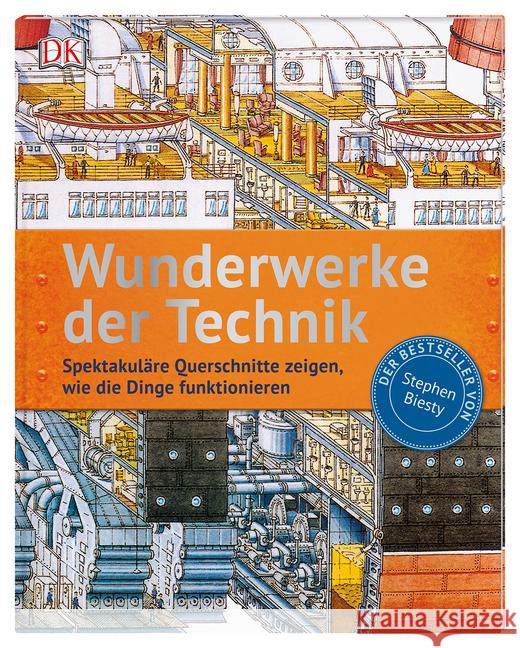 Wunderwerke der Technik : Spektakuläre Querschnitte zeigen, wie die Dinge funktionieren