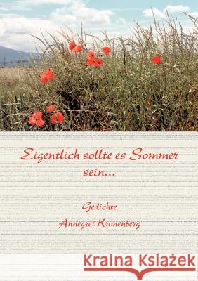 Eigentlich sollte Sommer sein