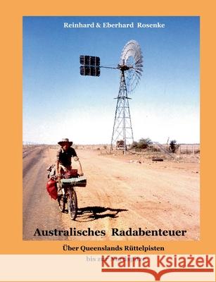 Australisches Radabenteuer : Über Queenslands Rüttelpisten zur Nordspitze