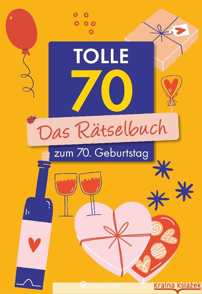 Tolle 70! Das Rätselbuch zum 70. Geburtstag