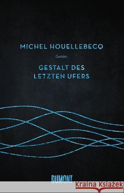 Gestalt des letzten Ufers : Gedichte