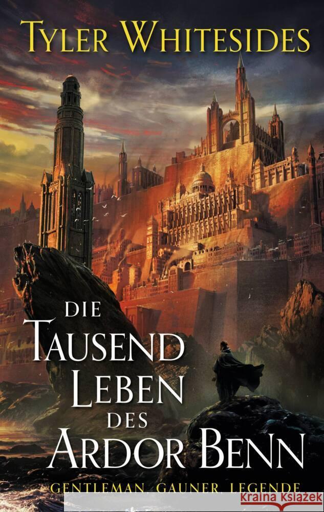 Die Tausend Leben des Ardor Benn (Die Abenteuer des Meisters von List und Tücke 1)