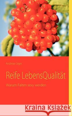 Reife LebensQualität: Warum Falten sexy werden