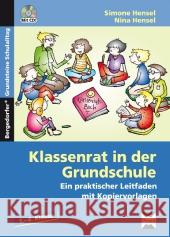 Klassenrat in der Grundschule, m. CD-ROM : Ein praktischer Leitfaden mit Kopiervorlagen. 1. bis 4. Klasse