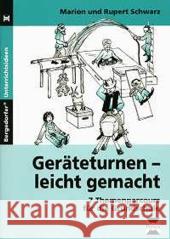 Geräteturnen - leicht gemacht : 7 Themenparcours für die Grundschule mit 36 Kopiervorlagen. 1.-4. Klasse