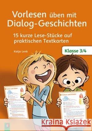 Vorlesen üben mit Dialog-Geschichten - Klasse 3/4 : 15 kurze Lese-Stücke auf praktischen Textkarten