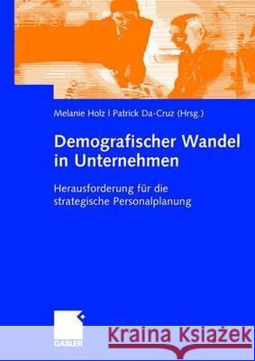 Demografischer Wandel in Unternehmen: Herausforderung Für Die Strategische Personalplanung