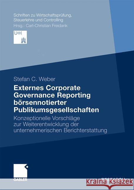 Externes Corporate Governance Reporting Börsennotierter Publikumsgesellschaften: Konzeptionelle Vorschläge Zur Weiterentwicklung Der Unternehmerischen